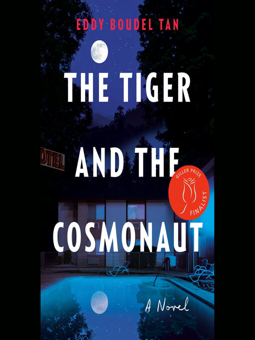 Title details for The Tiger and the Cosmonaut by Eddy Boudel Tan - Wait list
